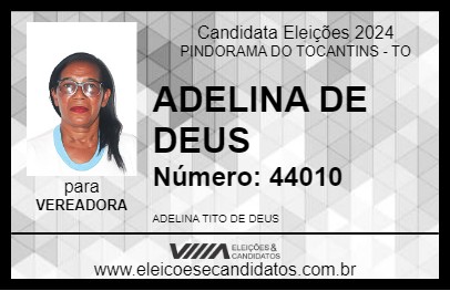 Candidato ADELINA DE DEUS 2024 - PINDORAMA DO TOCANTINS - Eleições