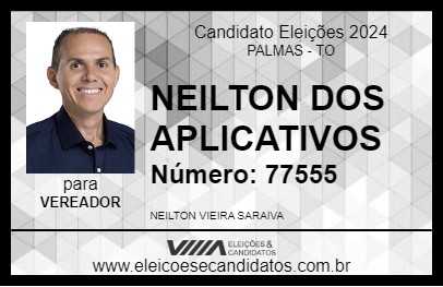 Candidato NEILTON DOS APLICATIVOS 2024 - PALMAS - Eleições