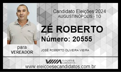 Candidato ZÉ ROBERTO 2024 - AUGUSTINÓPOLIS - Eleições