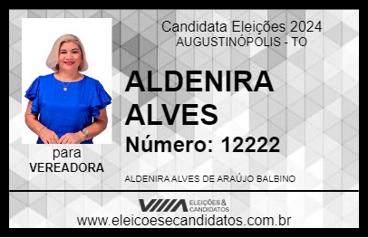 Candidato ALDENIRA ALVES 2024 - AUGUSTINÓPOLIS - Eleições