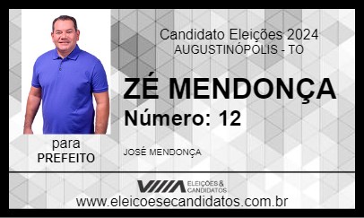 Candidato ZÉ MENDONÇA 2024 - AUGUSTINÓPOLIS - Eleições