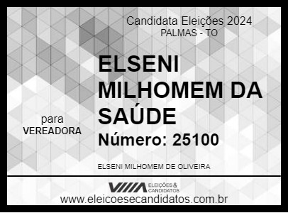 Candidato ELSENI MILHOMEM DA SAÚDE 2024 - PALMAS - Eleições