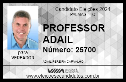 Candidato PROFESSOR ADAIL 2024 - PALMAS - Eleições