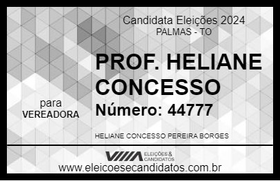 Candidato PROF. HELIANE CONCESSO 2024 - PALMAS - Eleições