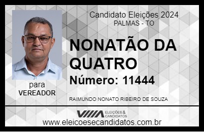 Candidato NONATÃO DA QUATRO 2024 - PALMAS - Eleições