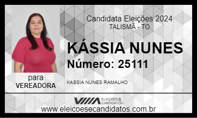 Candidato KÁSSIA NUNES 2024 - TALISMÃ - Eleições