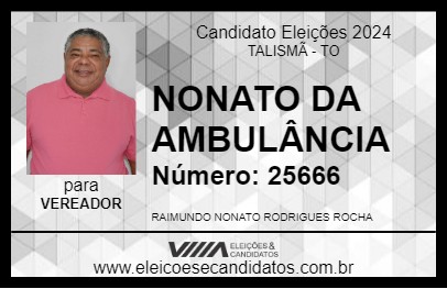 Candidato NONATO DA AMBULÂNCIA 2024 - TALISMÃ - Eleições