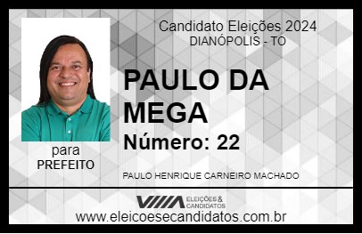 Candidato PAULO DA MEGA 2024 - DIANÓPOLIS - Eleições