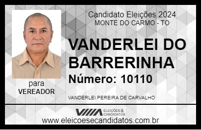 Candidato VANDERLEI DO BARRERINHA 2024 - MONTE DO CARMO - Eleições