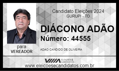 Candidato DIÁCONO ADÃO 2024 - GURUPI - Eleições