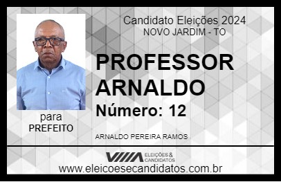 Candidato PROFESSOR ARNALDO 2024 - NOVO JARDIM - Eleições