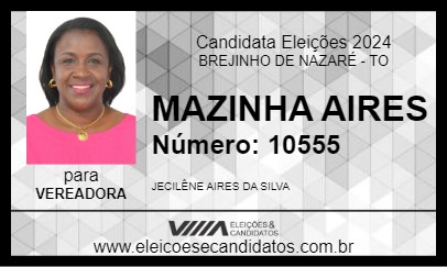 Candidato MAZINHA AIRES 2024 - BREJINHO DE NAZARÉ - Eleições