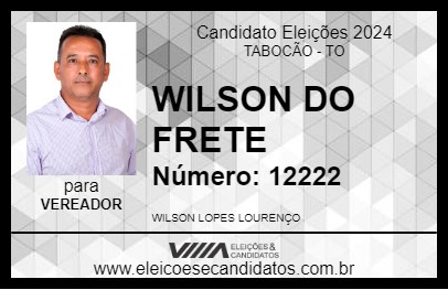 Candidato WILSON DO FRETE 2024 - TABOCÃO - Eleições