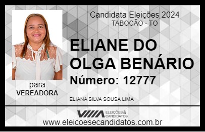 Candidato ELIANE DO OLGA BENÁRIO 2024 - TABOCÃO - Eleições