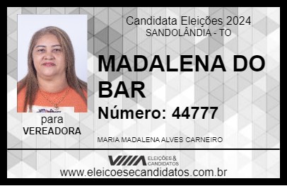 Candidato MADALENA DO BAR 2024 - SANDOLÂNDIA - Eleições