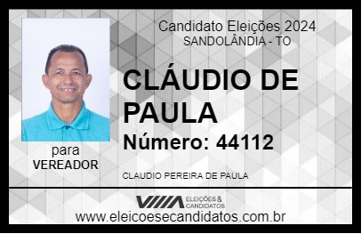 Candidato CLÁUDIO DE PAULA 2024 - SANDOLÂNDIA - Eleições