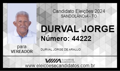 Candidato DURVAL JORGE 2024 - SANDOLÂNDIA - Eleições