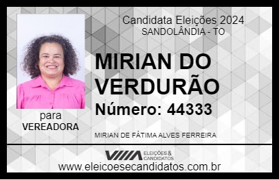 Candidato MIRIAN DO VERDURÃO 2024 - SANDOLÂNDIA - Eleições