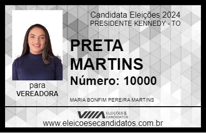 Candidato PRETA MARTINS 2024 - PRESIDENTE KENNEDY - Eleições