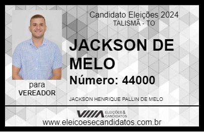 Candidato JACKSON DE MELO 2024 - TALISMÃ - Eleições