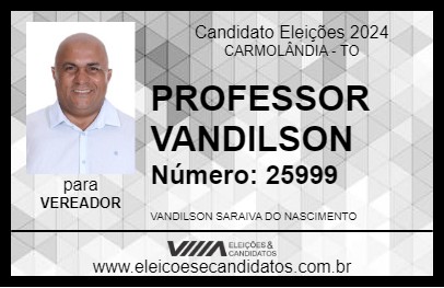 Candidato PROFESSOR VANDILSON 2024 - CARMOLÂNDIA - Eleições