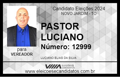 Candidato PASTOR LUCIANO 2024 - NOVO JARDIM - Eleições