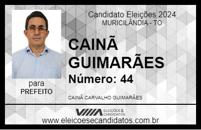 Candidato CAINÃ GUIMARÃES 2024 - MURICILÂNDIA - Eleições