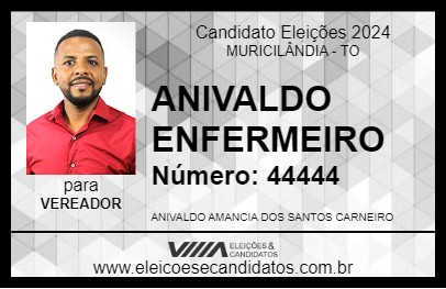 Candidato ANIVALDO ENFERMEIRO 2024 - MURICILÂNDIA - Eleições