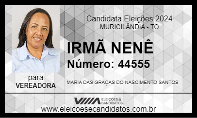 Candidato IRMÃ NENÊ 2024 - MURICILÂNDIA - Eleições