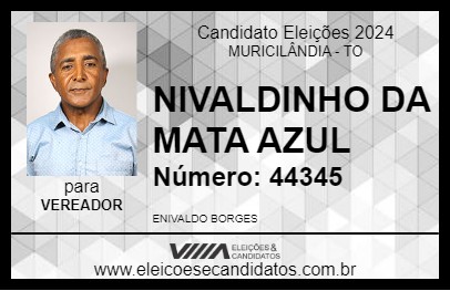 Candidato NIVALDINHO DA MATA AZUL 2024 - MURICILÂNDIA - Eleições