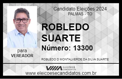 Candidato ROBLEDO SUARTE 2024 - PALMAS - Eleições