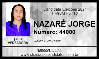 Candidato NAZARÉ  JORGE 2024 - ITAGUATINS - Eleições