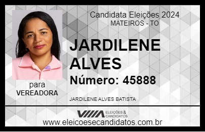 Candidato JARDILENE ALVES 2024 - MATEIROS - Eleições