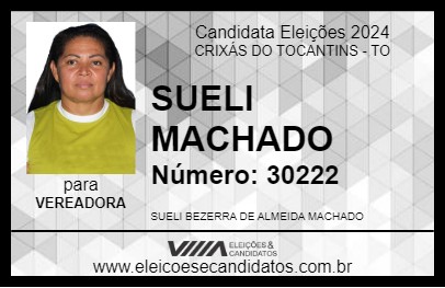 Candidato SUELI MACHADO 2024 - CRIXÁS DO TOCANTINS - Eleições