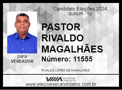 Candidato PASTOR RIVALDO MAGALHÃES 2024 - GURUPI - Eleições