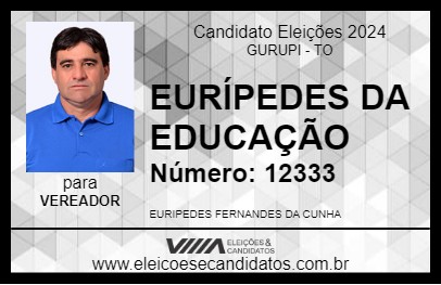 Candidato EURÍPEDES DA EDUCAÇÃO 2024 - GURUPI - Eleições