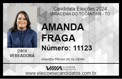 Candidato AMANDA FRAGA  2024 - MIRACEMA DO TOCANTINS - Eleições