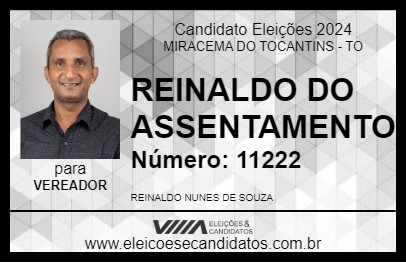 Candidato REINALDO DO ASSENTAMENTO 2024 - MIRACEMA DO TOCANTINS - Eleições