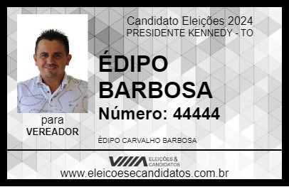 Candidato ÉDIPO BARBOSA 2024 - PRESIDENTE KENNEDY - Eleições