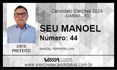 Candidato SEU MANOEL 2024 - JUARINA - Eleições