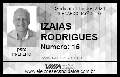 Candidato IZAIAS RODRIGUES 2024 - BERNARDO SAYÃO - Eleições