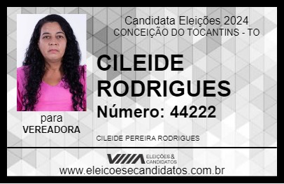 Candidato CILEIDE RODRIGUES 2024 - CONCEIÇÃO DO TOCANTINS - Eleições