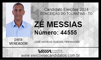 Candidato ZÉ MESSIAS  2024 - CONCEIÇÃO DO TOCANTINS - Eleições