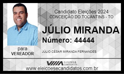 Candidato JÚLIO MIRANDA 2024 - CONCEIÇÃO DO TOCANTINS - Eleições