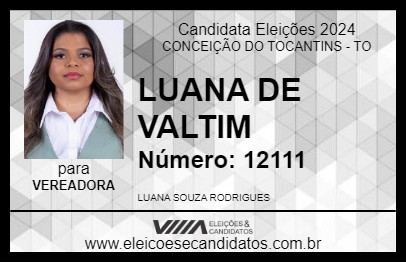 Candidato LUANA DE VALTIM 2024 - CONCEIÇÃO DO TOCANTINS - Eleições