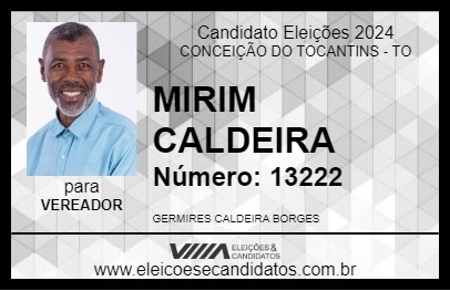 Candidato MIRIM CALDEIRA 2024 - CONCEIÇÃO DO TOCANTINS - Eleições