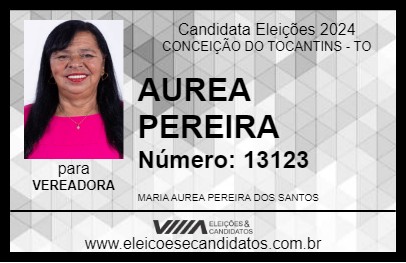 Candidato AUREA PEREIRA 2024 - CONCEIÇÃO DO TOCANTINS - Eleições