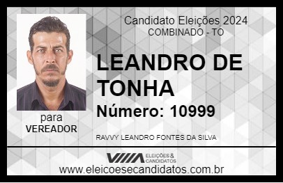 Candidato LEANDRO DE TONHA 2024 - COMBINADO - Eleições