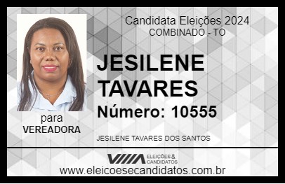 Candidato JESILENE TAVARES 2024 - COMBINADO - Eleições