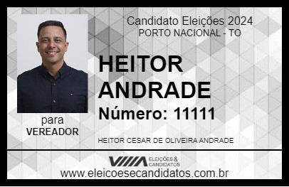 Candidato HEITOR ANDRADE 2024 - PORTO NACIONAL - Eleições